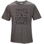 COOLMIND GA0131A cotton casual breathable game of thrones men t shirt cool I drink and i know things printed men's t-shirt