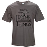 COOLMIND GA0131A cotton casual breathable game of thrones men t shirt cool I drink and i know things printed men's t-shirt