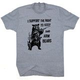 Funny Hunting Shirt I Support the Right To Arm Bears Tshirt